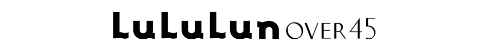 LuLuLun ルルルン OVER45 オーバー45